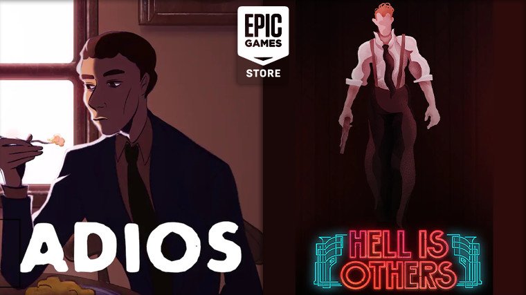 Hell is Others and Adios are free on Epic